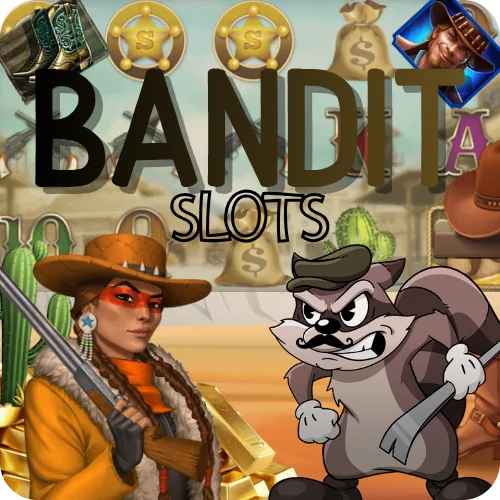 Bandit Slots