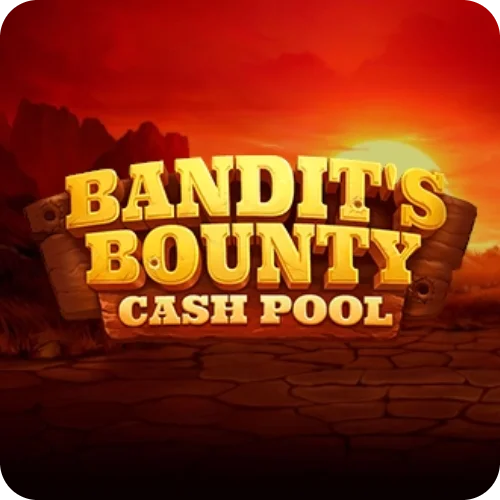 Bandit's Bounty Cash Pool