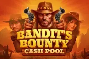 Bandits Bounty Cash Pool